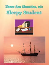 Three Sea Shanties: Sleepy Student Two-Part choral sheet music cover